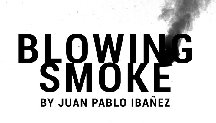 Image result for Juan Pablo Ibañez - Blowing Smoke"