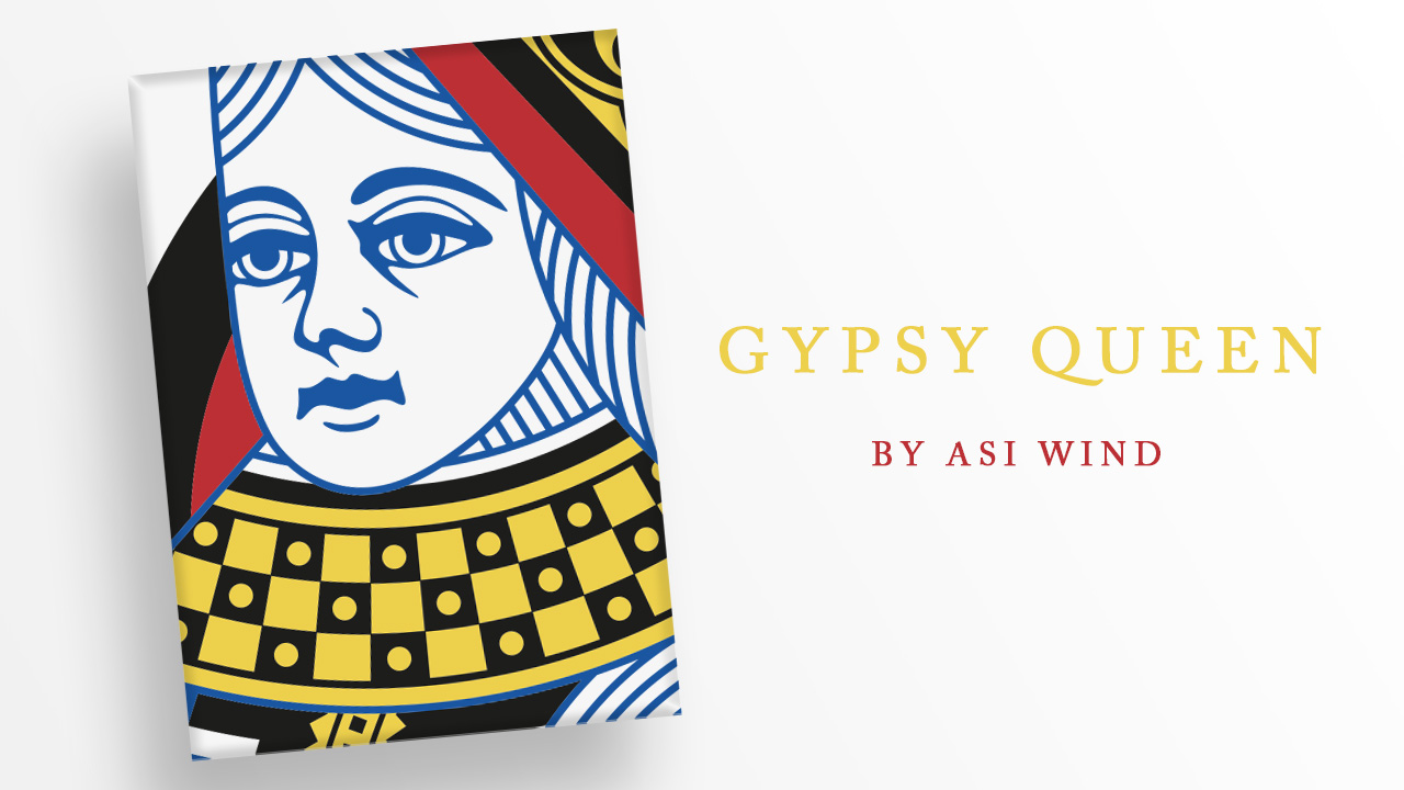 Gypsy Queen Asi Wind Vanishing Inc. Magic shop