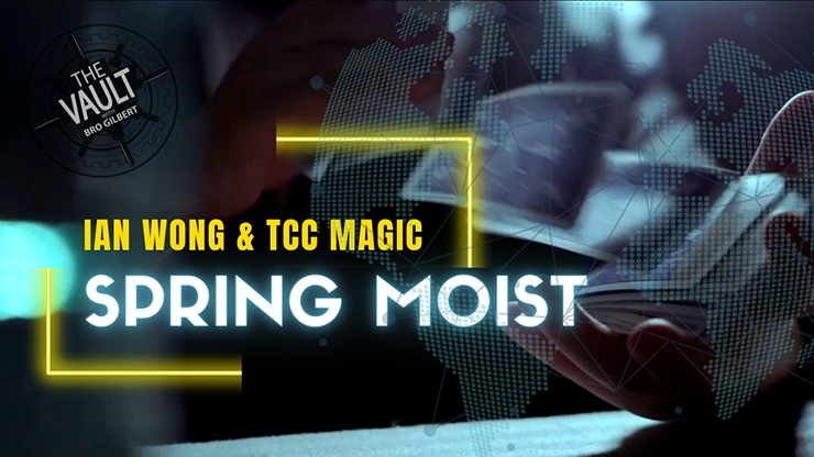 Spring Moist - TCC Presents and Ian Wong - Vanishing Inc. Magic shop