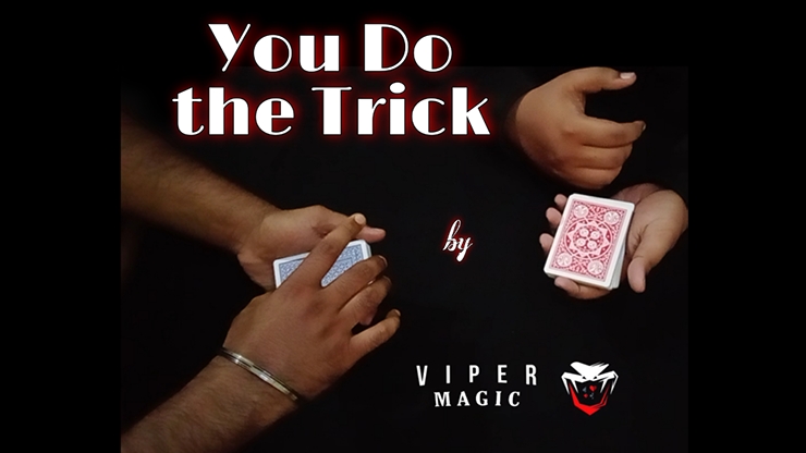 You Do The Trick - Viper Magic - Vanishing Inc. Magic shop
